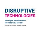 Disruptive technologies and digital transformation for modern EU society