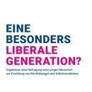 Eine besonders liberale Generation?