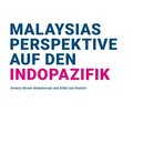 Malaysias Perspektive auf den Indopazifik