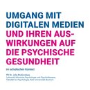 Umgang mit digitalen Medien und ihren Auswirkungen auf die psychische Gesundheit