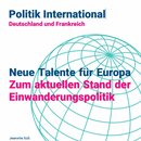 Neue Talente für Europa Zum aktuellen Stand der Einwanderungspolitik