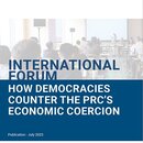 International Forum: How democracies counter the PRC's economic coercion