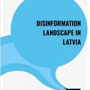 Disinformation Landscape in Latvia