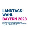 Bayern: Die Wahlprogramme im Überblick
