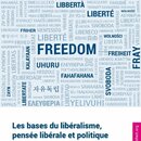 Les bases du liberalisme, pensee liberale et politique liberale