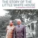 The Story of the Little White House
