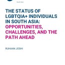 The status of LGBTQIA+ individuals in South Asia