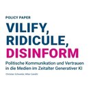 Vilify, Ridicule, Disinform