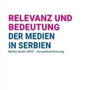 Relevanz und Bedeutung der Medien in Serbien