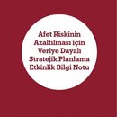 Afet Riskinin Azaltılması için Veriye Dayalı Stratejik Planlama Etkinlik