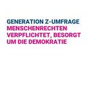 Generation Z-Umfrage Menschenrechten verpflichtet, besorgt um die Demokratie
