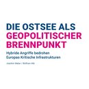 Die Ostsee als geopolitischer Brennpunkt