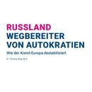 Russland - Wegbereiter von Autokratien