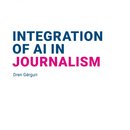 Integration of AI in Journalism