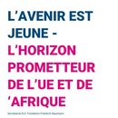 L’avenir est jeune-L’horizon prometteur de l’UE et de ‘Afrique
