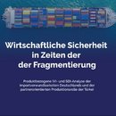 Wirtschaftliche Sicherheit in Zeiten der Fragmentierung