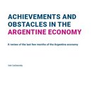 Achievements and Obstacles in the Argentine Economy
