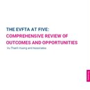 THE EVFTA AT FIVE: COMPREHENSIVE REVIEW OF OUTCOMES AND OPPORTUNITIES
