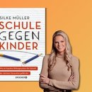 Schule gegen Kinder? Unser Schulsystem zwischen Krise & Aufbruch