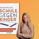 Schule gegen Kinder? Unser Schulsystem zwischen Krise & Aufbruch