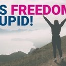 It´s Freedom, Stupid!