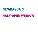 Nicaragua’s Half-Open Window