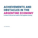 Achievements and Obstacles in the Argentine Economy