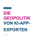 Die Geopolitik von KI-App-Exporten