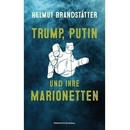 Trump, Putin und ihre Marionetten