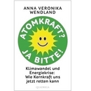 "Atomkraft? Ja bitte!"