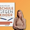 Schule gegen Kinder? Unser Schulsystem zwischen Krise & Aufbruch
