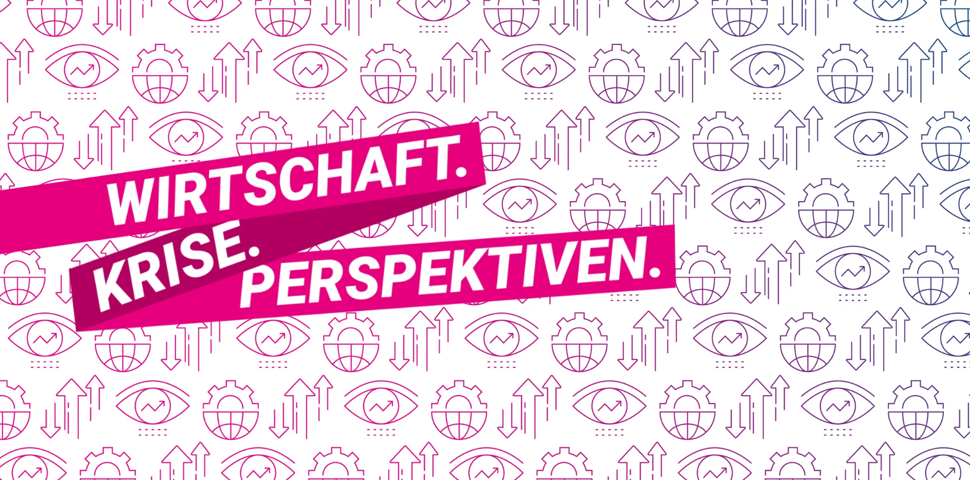 Wirtschaft. Krise. Perspektiven.