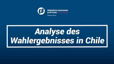 FNF-Andenländer-Direktor Jörg Dehnert analysiert die jüngsten Wahlergebnisse in Chile