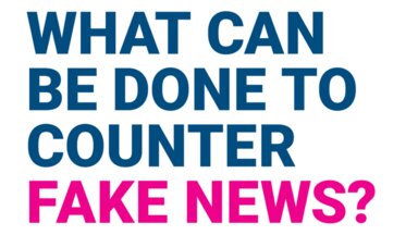 What can be done to counter fake news?